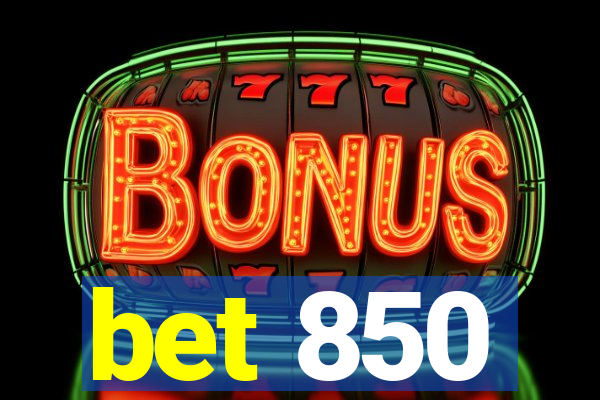 bet 850